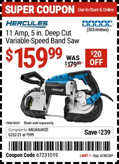 Harbor Freight Coupon HERCULES 11 AMP, 5 IN. DEEP CUT VARIABLE-SPEED BAND SAW Lot No. 59229 Valid Thru: 8/30/26 - $159.99
