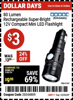 Harbor Freight Coupon SUPER BRIGHT 12V COMPACT MINI FLASHLIGHT Lot No. 57497 Expired: 12/25/24 - $3