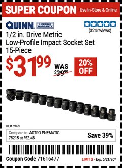 Harbor Freight Coupon QUINN 1/2 IN. DRIVE METRIC LOW-PROFILE IMPACT SOCKET SET, 15-PIECE Lot No. 59770 Valid Thru: 6/21/26 - $31.99