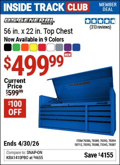Harbor Freight ITC Coupon U.S. GENERAL 56 IN. X 22 IN. TOP CHEST, SERIES 3 Lot No. 58712/70386/70387/70388/70389/70392/70393/70394 Valid Thru: 4/30/26 - $499.99