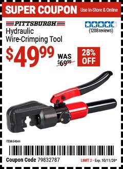 Harbor Freight Coupon PITTSBURGH HYDRAULIC WIRE-CRIMPING TOOL Lot No. 64044 EXPIRES: 10/11/26 - $49.99