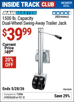 Harbor Freight ITC Coupon HAUL-MASTER 1500 LB. CAPACITY DUAL-WHEEL SWING-AWAY TRAILER JACK Lot No. 58205 Valid Thru: 5/28/26 - $39.99