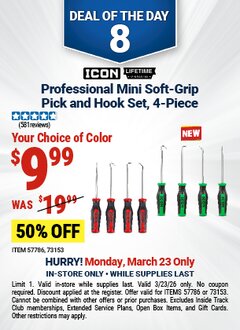Harbor Freight Coupon ICON PROFESSIONAL MINI SOFT-GRIP PICK AND HOOK SET, 4-PIECE Lot No. 57786 Expired: 3/23/26 - $9.99