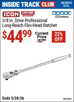 Harbor Freight ITC Coupon ICON 3/8 IN. DRIVE PROFESSIONAL LONG-REACH FLEX-HEAD RATCHET Lot No. 58585 Valid Thru: 5/28/26 - $44.99