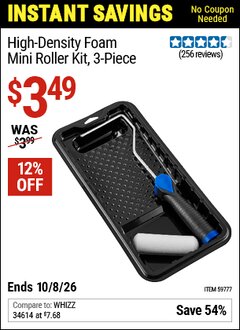 Harbor Freight Coupon HIGH-DENSITY FOAM MINI ROLLER KIT, 3-PIECE Lot No. 59777 Valid Thru: 10/8/26 - $3.49