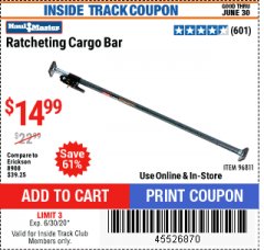 Harbor Freight ITC Coupon HAUL-MASTER RATCHETING CARGO BAR Lot No. 96811 Expired: 6/30/20 - $14.99