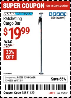 Harbor Freight Coupon HAUL-MASTER RATCHETING CARGO BAR Lot No. 96811 EXPIRES: 7/5/26 - $19.99