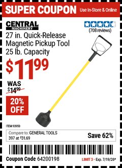 Harbor Freight Coupon CENTRAL MACHINERY 27 IN. QUICK-RELEASE MAGNETIC PICKUP TOOL, 25 LB. CAPACITY Lot No. 93950 Valid Thru: 7/19/26 - $11.99