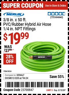 Harbor Freight Coupon MERLIN 3/8 IN. X 50 FT. PVC/RUBBER HYBRID AIR HOSE, 1/4 IN. NPT FITTINGS Lot No. 58534 Expired: 3/15/26 - $19.99