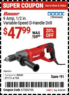 Harbor Freight Coupon BAUER 9 AMP, 1/2 IN. VARIABLE-SPEED D-HANDLE DRILL Lot No. 59716 Valid Thru: 8/30/26 - $47.99