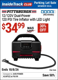 Harbor Freight ITC Coupon PITTSBURGH 12/120V DUAL-POWER, 120 PSI TIRE INFLATOR WITH LED LIGHT Lot No. 70680 Expired: 10/8/26 - $34.99