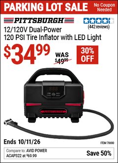 Harbor Freight Coupon PITTSBURGH 12/120V DUAL-POWER, 120 PSI TIRE INFLATOR WITH LED LIGHT Lot No. 70680 Expired: 10/11/26 - $34.99