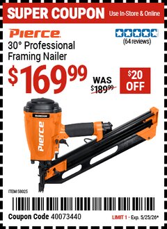 Harbor Freight Coupon PIERCE 30&deg; PROFESSIONAL FRAMING NAILER Lot No. 58025 Valid Thru: 5/25/26 - $169.99