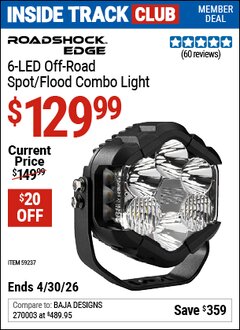 Harbor Freight Coupon ROADSHOCK EDGE 6-LED OFF-ROAD SPOT/FLOOD COMBO LIGHT Lot No. 59237 Valid: 12/31/69 - 4/30/26 - $129.99