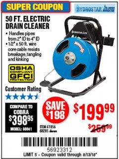 Harbor Freight Coupon 50 FT. ELECTRIC DRAIN CLEANER Lot No. 68285/61856 Expired: 8/13/18 - $199.99