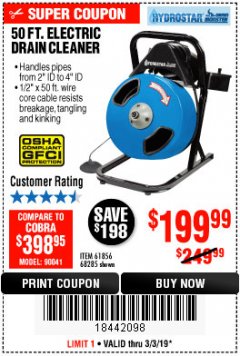 Harbor Freight Coupon 50 FT. ELECTRIC DRAIN CLEANER Lot No. 68285/61856 Expired: 3/3/19 - $199.99