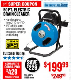 Harbor Freight Coupon 50 FT. ELECTRIC DRAIN CLEANER Lot No. 68285/61856 Expired: 10/4/19 - $199.99