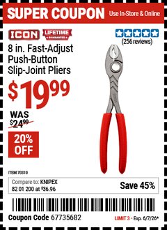 Harbor Freight Coupon ICON 8 IN. FAST-ADJUST PUSH-BUTTON SLIP-JOINT PLIERS Lot No. 70310 Valid Thru: 6/7/26 - $19.99
