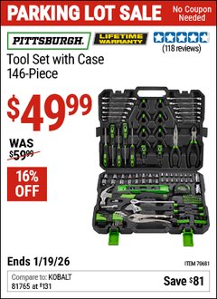 Harbor Freight Coupon PITTSBURGH TOOL SET WITH CASE, 146-PIECE Lot No. 70681 Expired: 12/31/69 - $49.99