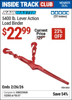 Harbor Freight Coupon HAUL-MASTER 5400 LB. LEVER ACTION LOAD BINDER Lot No. 36022 Valid: 12/31/69 - 2/26/26 - $22.99