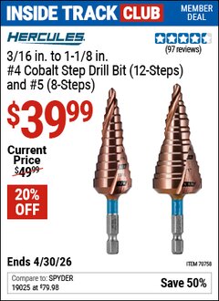 Harbor Freight Coupon HERCULES 3/16 IN. TO 1-1/8 IN. #4 COBALT STEP DRILL BIT (12-STEPS) AND #5 (8-STEPS) Lot No. 70758 Valid: 12/31/69 - 4/30/26 - $39.99