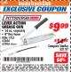 Harbor Freight ITC Coupon LEVER ACTION GREASE GUN Lot No. 63686/62966 Expired: 10/31/17 - $9.99
