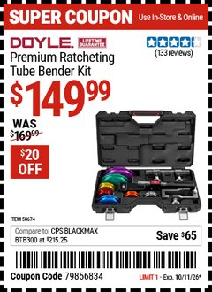Harbor Freight Coupon DOYLE PREMIUM RATCHETING TUBE BENDER KIT Lot No. 58674 EXPIRES: 10/11/26 - $149.99