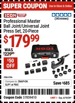 Harbor Freight Coupon ICON PROFESSIONAL MASTER BALL JOINT/UNIVERSAL JOINT PRESS SET, 20-PIECE Lot No. 57996 Valid Thru: 4/19/26 - $179.99