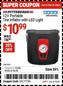 Harbor Freight Coupon PITTSBURGH 12V PORTABLE TIRE INFLATOR WITH LED LIGHT Lot No. 70622 Expired: 6/14/26 - $10.99