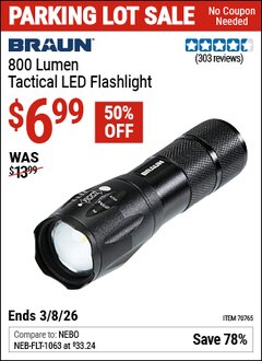 Harbor Freight Coupon BRAUN 800 LUMEN TACTICAL LED FLASHLIGHT Lot No. 70765 Expired: 3/8/26 - $6.99