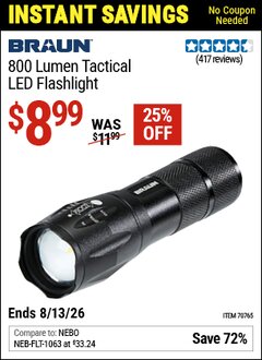 Harbor Freight Coupon BRAUN 800 LUMEN TACTICAL LED FLASHLIGHT Lot No. 70765 Valid Thru: 8/13/26 - $8.99