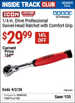 Harbor Freight ITC Coupon ICON 1/4 IN. DRIVE PROFESSIONAL SWIVEL-HEAD RATCHET WITH COMFORT GRIP Lot No. 64694 Expired: 3/2/26 - $29.99