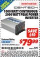 Harbor Freight ITC Coupon 1000 WATT CONTINUOUS/2000 WATT PEAK POWER INVERTER Lot No. 61631/60704 Expired: 4/30/16 - $79.99