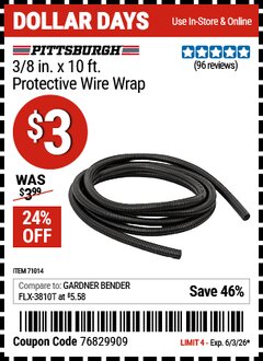 Harbor Freight Coupon PITTSBURGH 3/8 IN. X 10 FT. PROTECTIVE WIRE WRAP Lot No. 71014 Valid Thru: 6/3/26 - $3