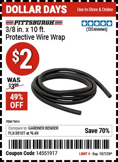 Harbor Freight Coupon PITTSBURGH 3/8 IN. X 10 FT. PROTECTIVE WIRE WRAP Lot No. 71014 Valid Thru: 10/7/26 - $2