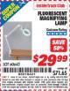 Harbor Freight ITC Coupon FLUORESCENT MAGNIFYING LAMP Lot No. 60643, 66384, 34018 Expired: 11/30/15 - $29.99