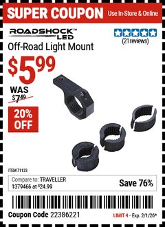 Harbor Freight Coupon ROADSHOCK OFF-ROAD LIGHT MOUNT Lot No. 71133 EXPIRES: 2/1/26 - $5.99