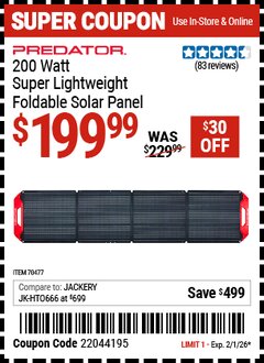 Harbor Freight Coupon PREDATOR 200 WATT SUPER LIGHTWEIGHT FOLDABLE SOLAR PANEL Lot No. 70477 EXPIRES: 2/1/26 - $199.99