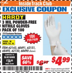 Harbor Freight ITC Coupon POWDER-FREE NITRILE GLOVES PACK OF 100 3 MIL. THICKNESS Lot No. 68490/62143/68491/62151/68492/62150 Expired: 4/30/20 - $4.99