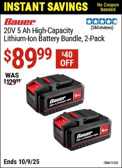 Harbor Freight Coupon BAUER 20V 5 AH HIGH-CAPACITY LITHIUM-ION BATTERY BUNDLE, 2-PACK Lot No. 71270 EXPIRES: 10/9/25 - $89.99