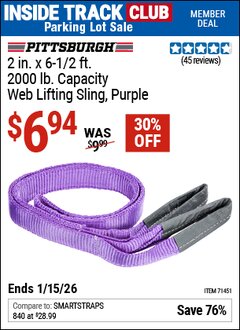 Harbor Freight Coupon PITTSBURGH 2 IN. X 6-1/2 FT., 2000 LB. CAPACITY WEB LIFTING SLING, PURPLE Lot No. 71451 Valid: 12/31/69 - 1/15/26 - $6.94