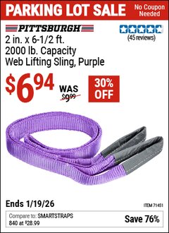 Harbor Freight Coupon PITTSBURGH 2 IN. X 6-1/2 FT., 2000 LB. CAPACITY WEB LIFTING SLING, PURPLE Lot No. 71451 Expired: 12/31/69 - $6.94