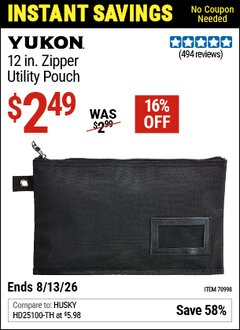 Harbor Freight Coupon YUKON 12 IN. ZIPPER UTILITY POUCH Lot No. 70998 Valid Thru: 8/13/26 - $2.49