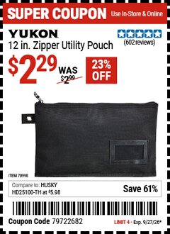 Harbor Freight Coupon YUKON 12 IN. ZIPPER UTILITY POUCH Lot No. 70998 Valid Thru: 9/27/26 - $2.29