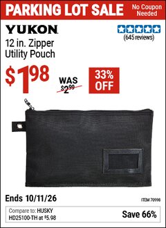 Harbor Freight Coupon YUKON 12 IN. ZIPPER UTILITY POUCH Lot No. 70998 Expired: 10/11/26 - $1.98
