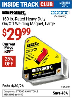 Harbor Freight ITC Coupon BERGER 160 LB. RATED HEAVY DUTY ON/OFF WELDING MAGNET, LARGE Lot No. 70728 Valid Thru: 4/30/26 - $29.99