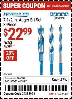 Harbor Freight Coupon HERCULES 7-1/2 IN. AUGER BIT SET, 3-PIECE Lot No. 70428 EXPIRES: 2/1/26 - $22.99