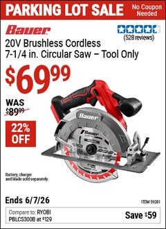 Harbor Freight Coupon BAUER 20V BRUSHLESS CORDLESS, 7-1/4 IN. CIRCULAR SAW Lot No. 59281 EXPIRES: 6/7/26 - $69.99