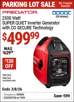 Harbor Freight Coupon PREDATOR 2500 WATT SUPER QUIET INVERTER GENERATOR WITH CO SECURE TECHNOLOGY, 49-STATE COMPLIANT Lot No. 72010/73422 Expired: 3/8/26 - $499.99