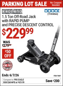 Harbor Freight Coupon BADLAND 1.5 TON OFF-ROAD JACK WITH RAPID PUMP AND PRECISE DESCENT CONTROL Lot No. 70887 EXPIRES: 6/7/26 - $229.99